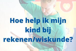 Gratis Webinar "Hoe help ik mijn kind met rekenen/wiskunde?