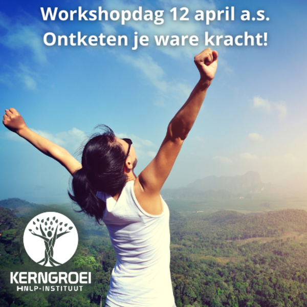 Workshopdag Ontketen je ware kracht